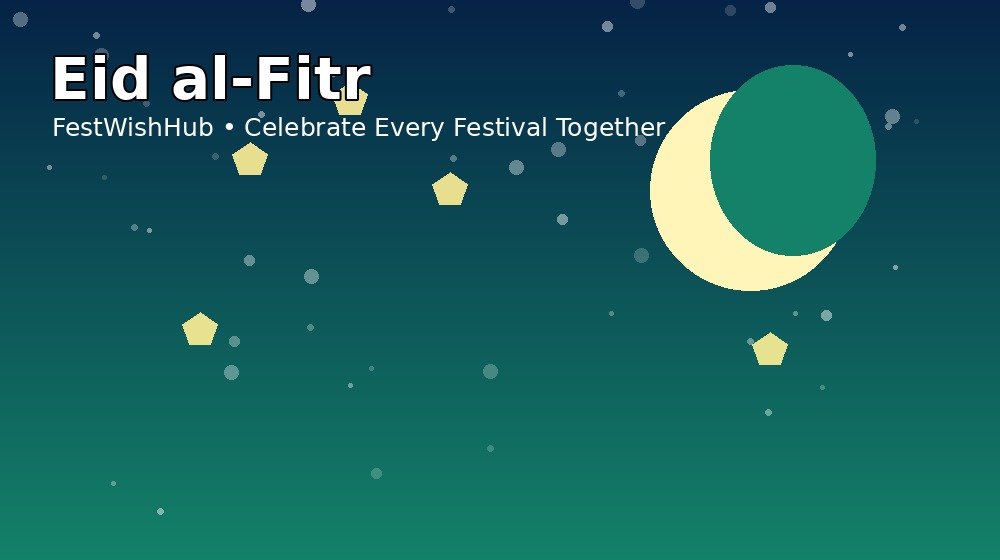 Eid al-Fitr festival wishes